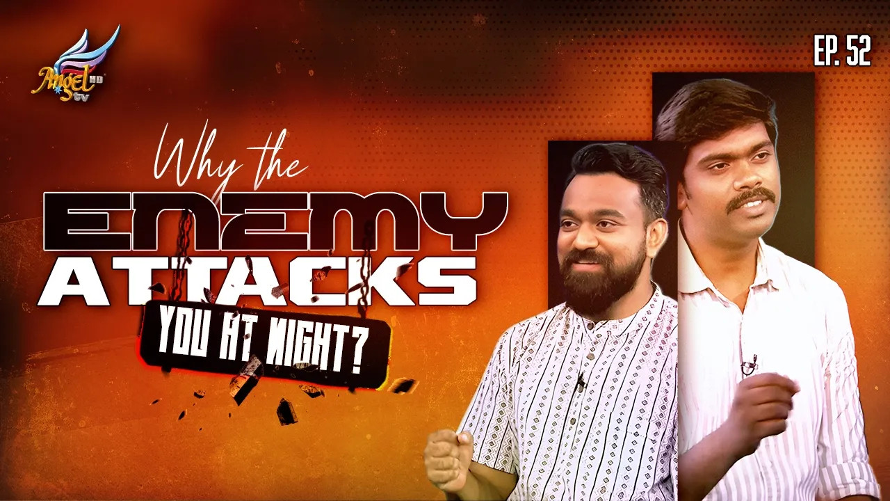 Why the Enemy Attacks You at Night?